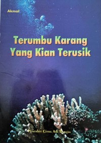 Image of Terumbu Karang yang Kian Terusik